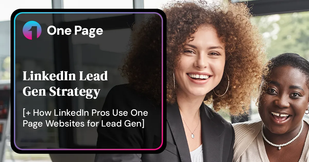 One Page Website Ideas for Your LinkedIn Lead Gen Strategy